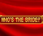 Who’s The Bride Netent Video Slot Game